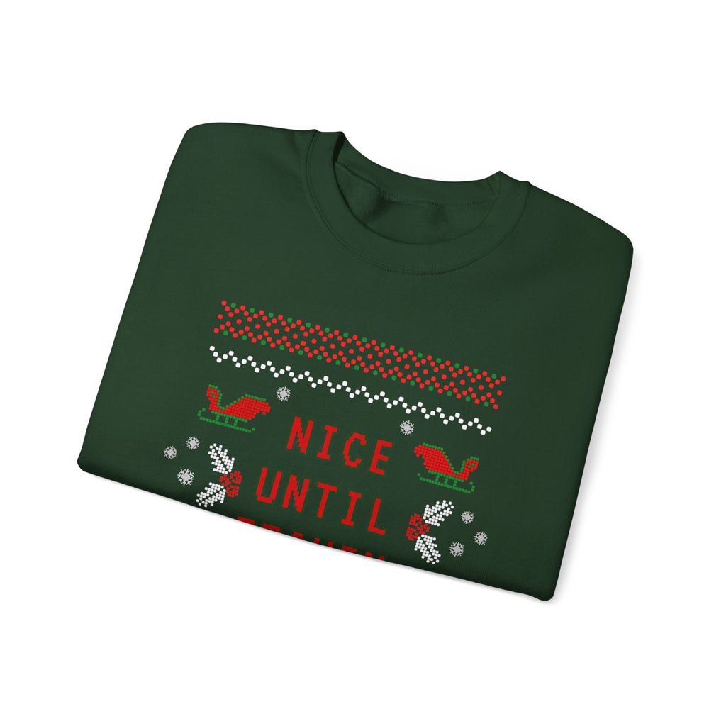 Nice Until Proven Naughty Christmas Sweatshirt — Funny Holiday Crewneck for Adults