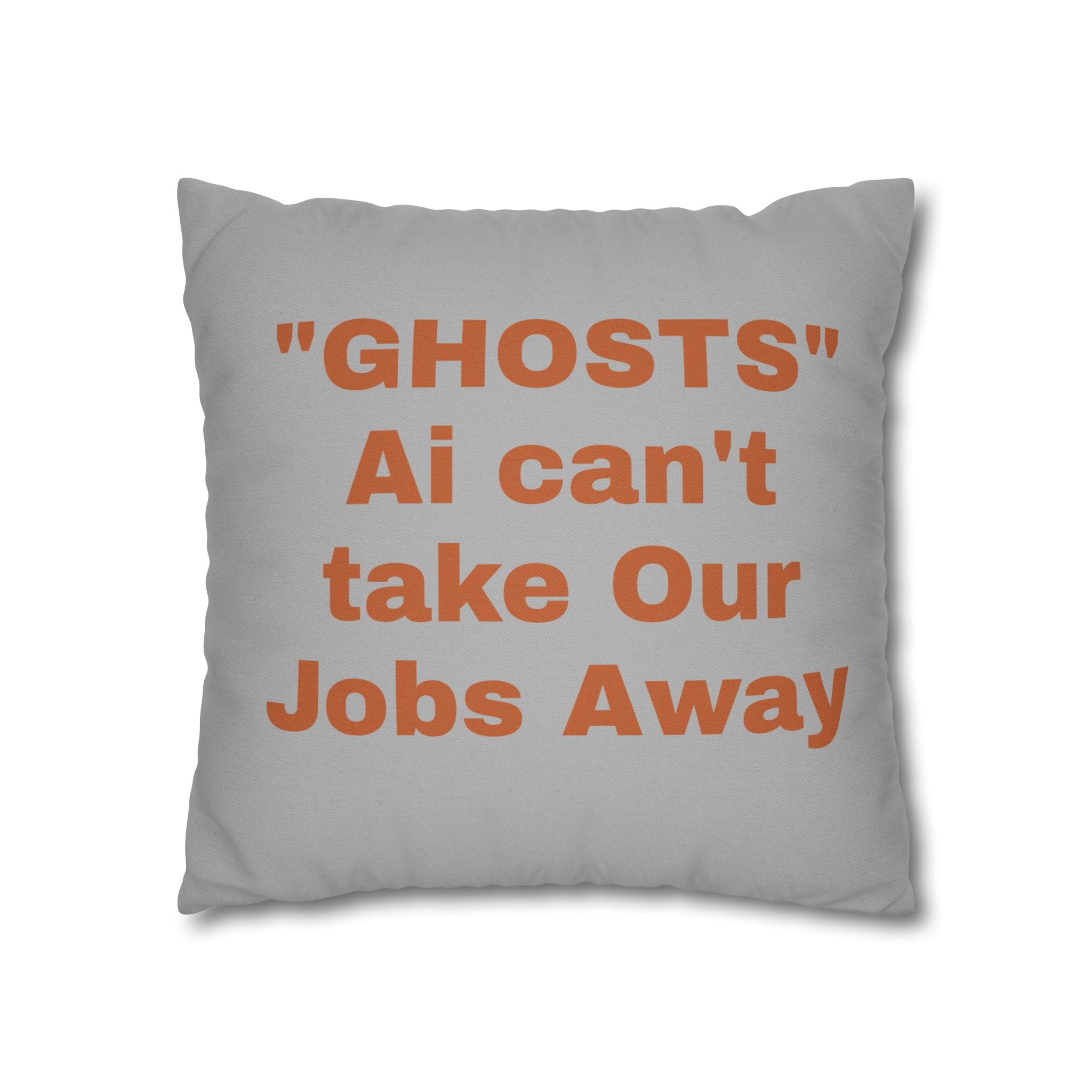 "Ghosts Ai Proof" Halloween Ghost Pillowcase, 2 sizes