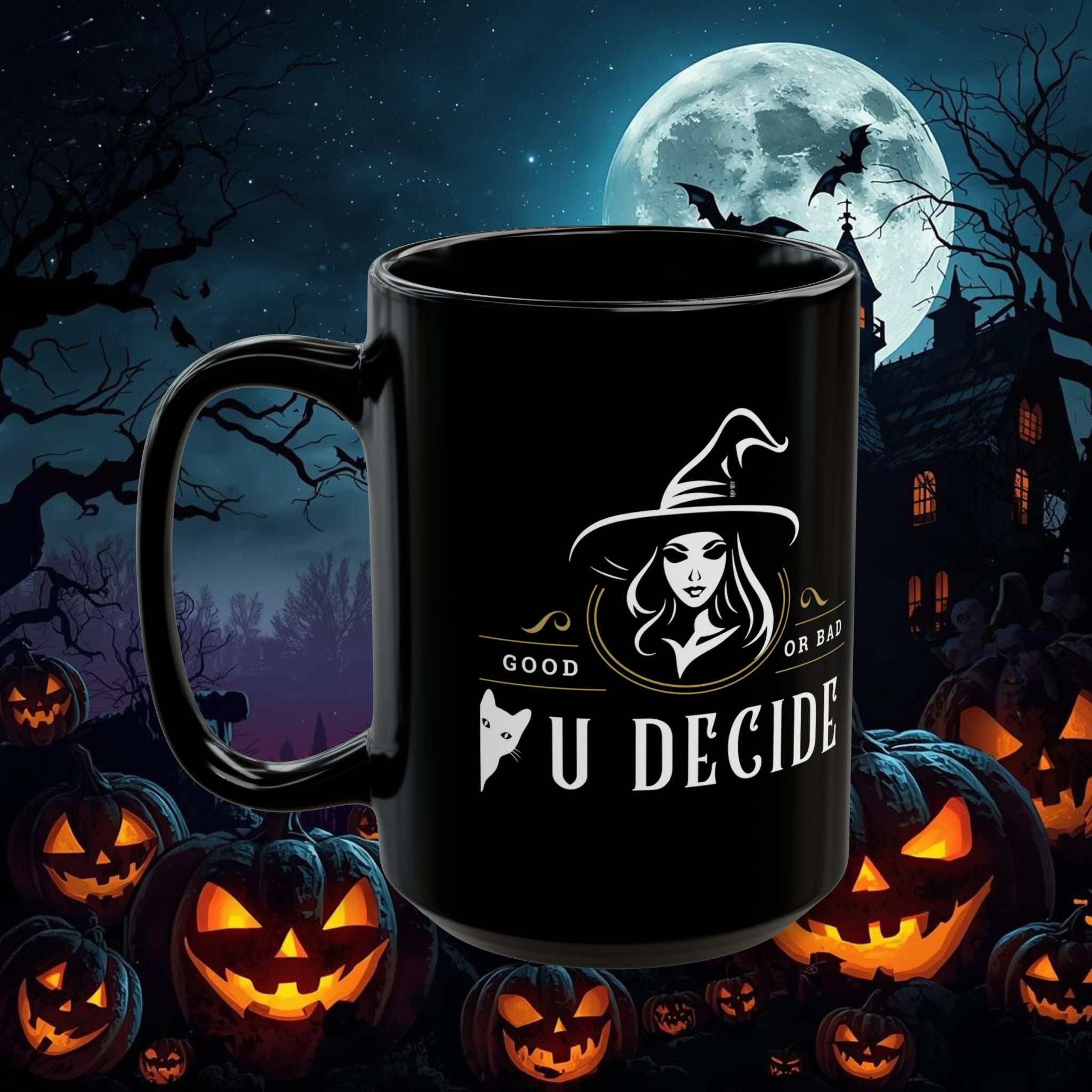 "U Decide" Witchy Mug - Happy Hallowe'evs Witchy Girl Coffee Cup