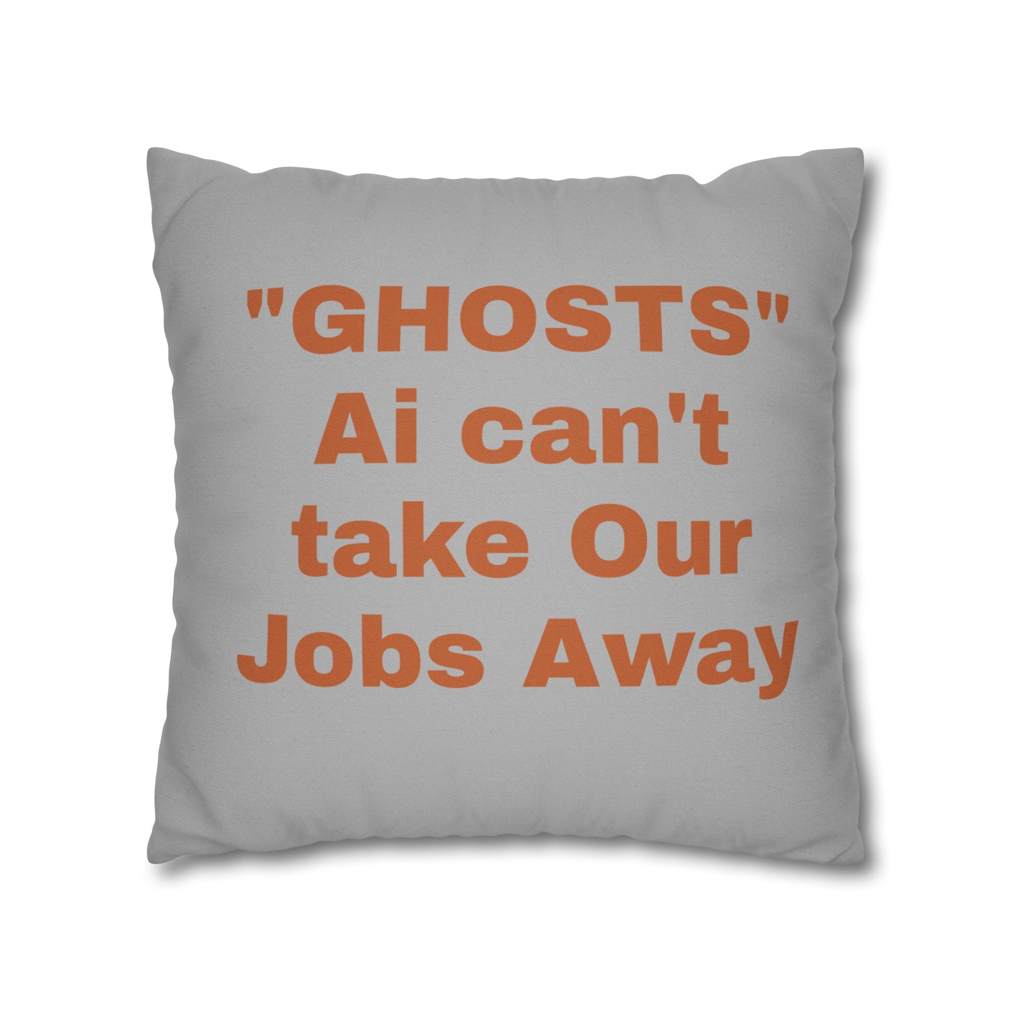 "Ghosts Ai Proof" Halloween Ghost Pillowcase, 2 sizes