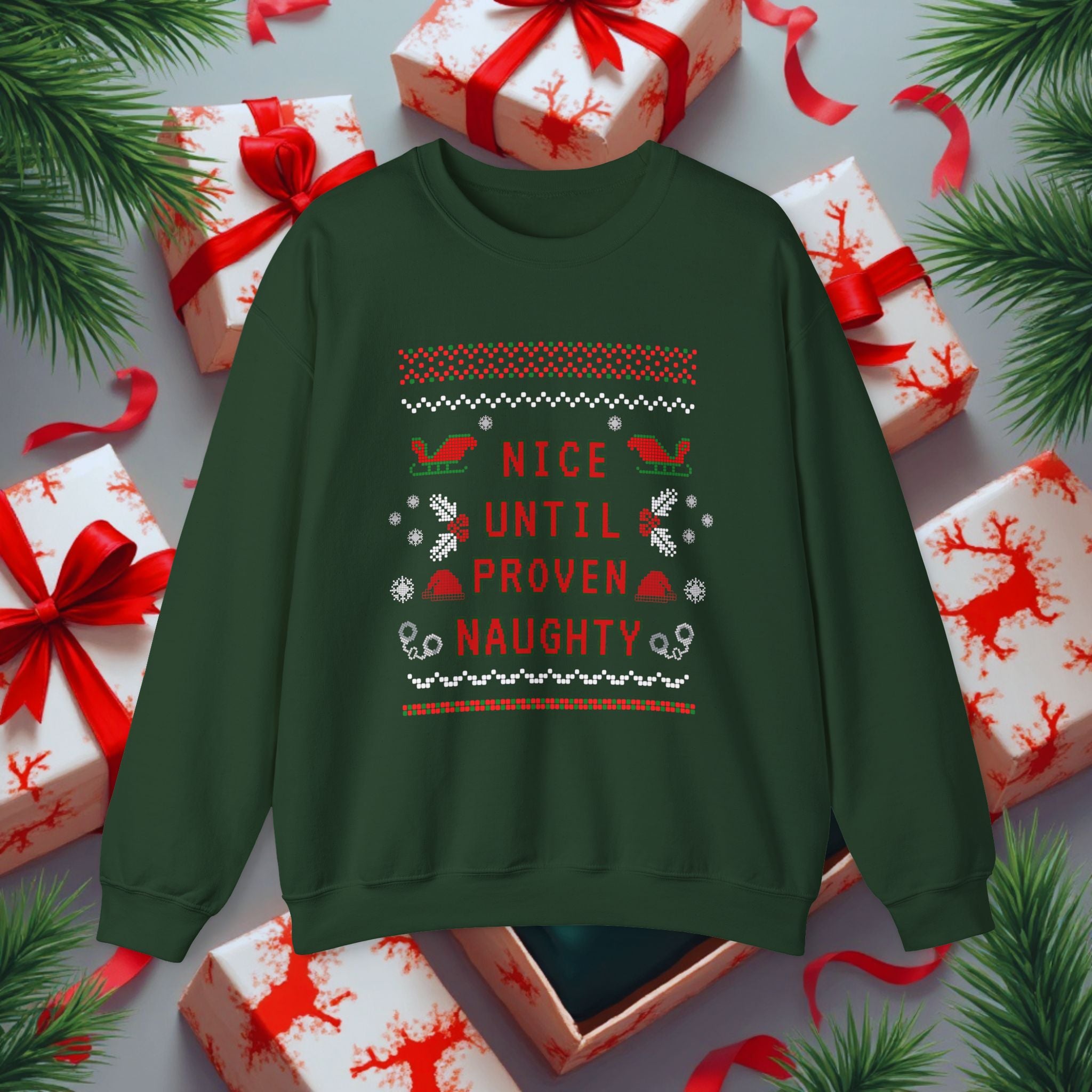 Nice Until Proven Naughty Christmas Sweatshirt — Funny Holiday Crewneck for Adults