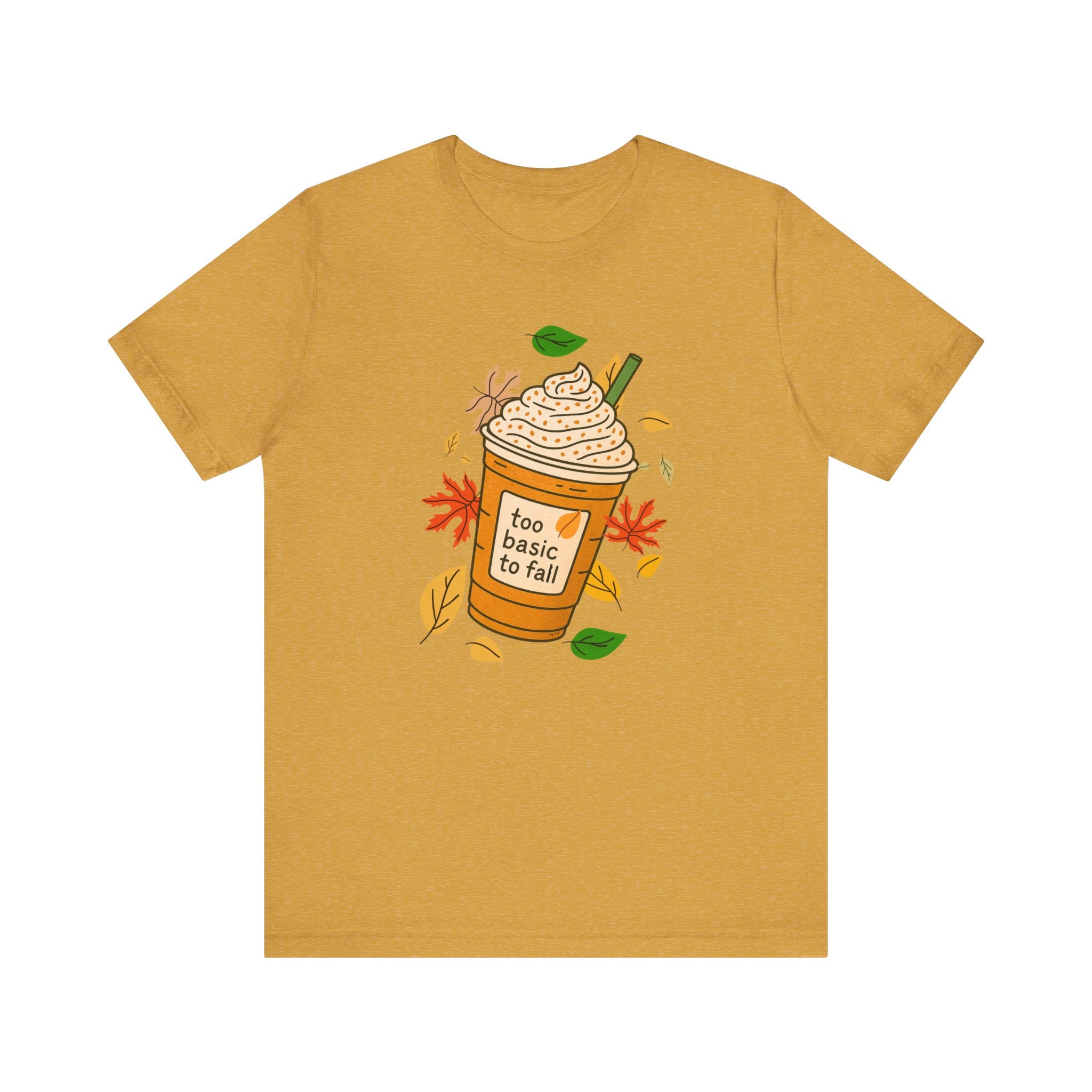 "Too basic to Fall" ladies shirt, coffee lovers, fall inspired, autumn
