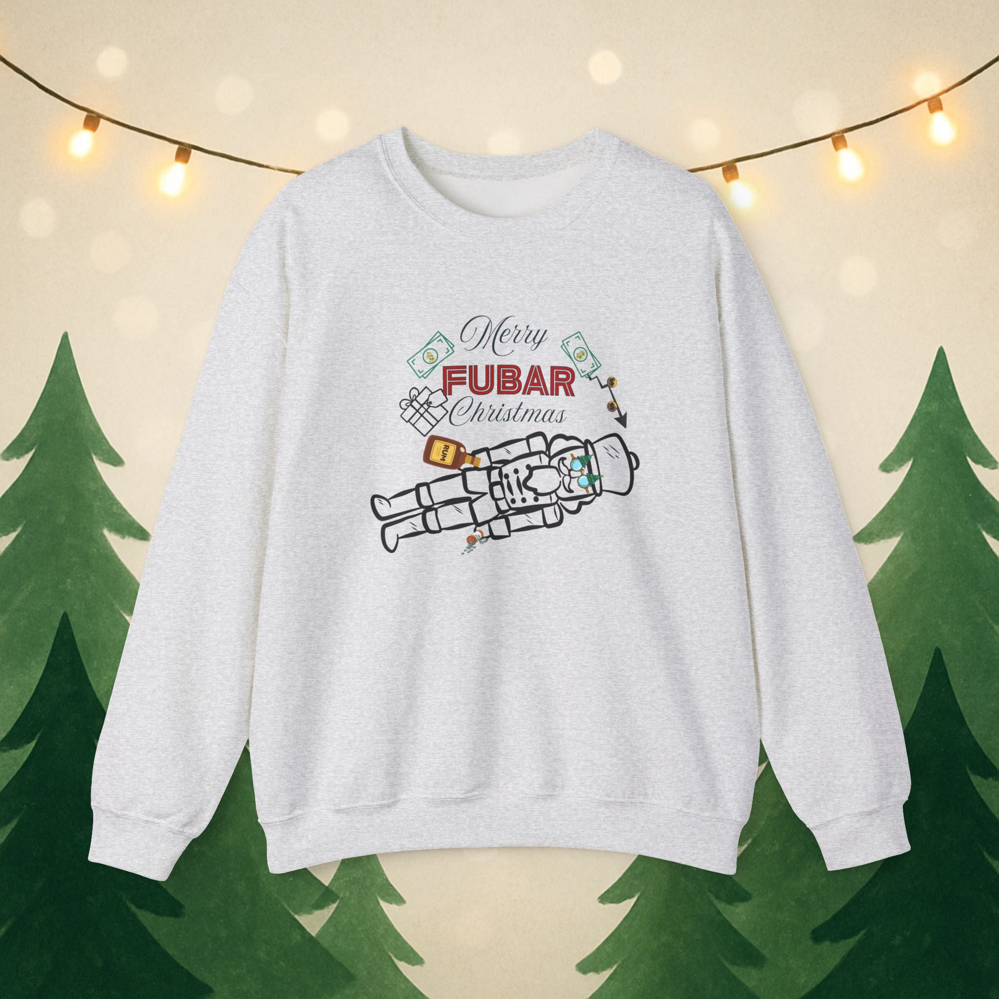 Nutty Nutcracker "Fubar" Christmas Crewneck Sweatshirt — Festive Holiday Sweater, Funny, Gift for Her or Him